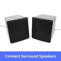 Connect Surround Speakers