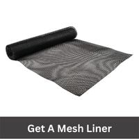Get A Mesh Liner