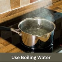 Use Boiling Water