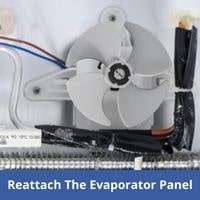 Reattach the Evaporator Panel