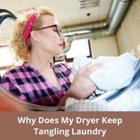 Why does my dryer keep tangling laundry