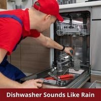 dishwasher sounds like rain