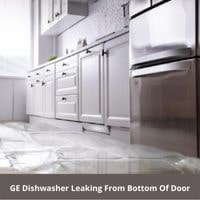 GE Dishwasher Leaking From Bottom Of Door