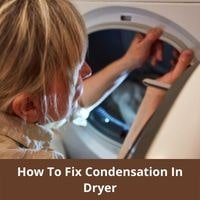 How to fix condensation in dryer