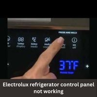 Electrolux refrigerator control panel not working