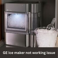 GE ice maker not working issue 2023 guide