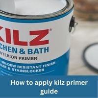 How to apply kilz primer 2023 guide