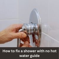 How to fix a shower with no hot water 2023 guide