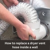 How to replace a dryer vent hose inside a wall