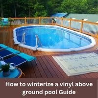 How to winterize a vinyl above ground pool 2023 guide