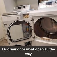 LG dryer door wont open all the way