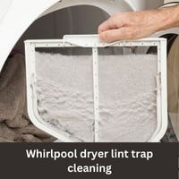 Whirlpool dryer lint trap cleaning